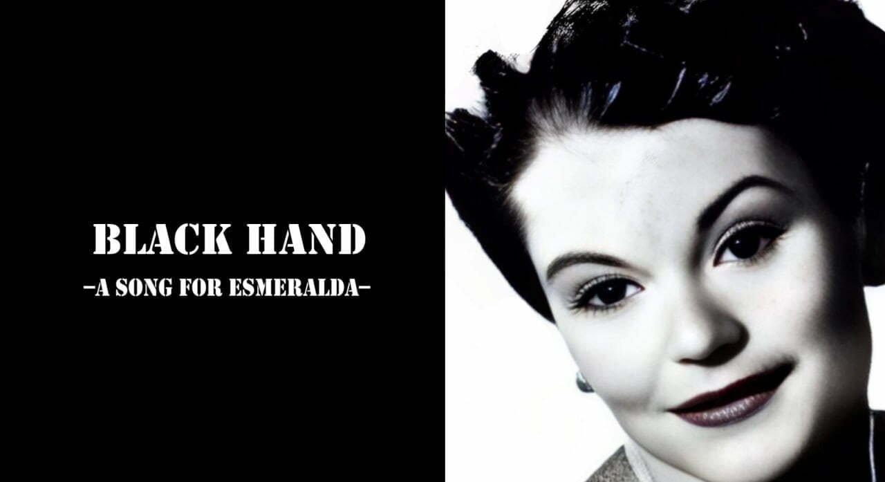 Black Hand: A Song for Esmeralda
