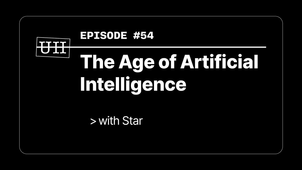 EP54: The Age of Artificial Intelligence