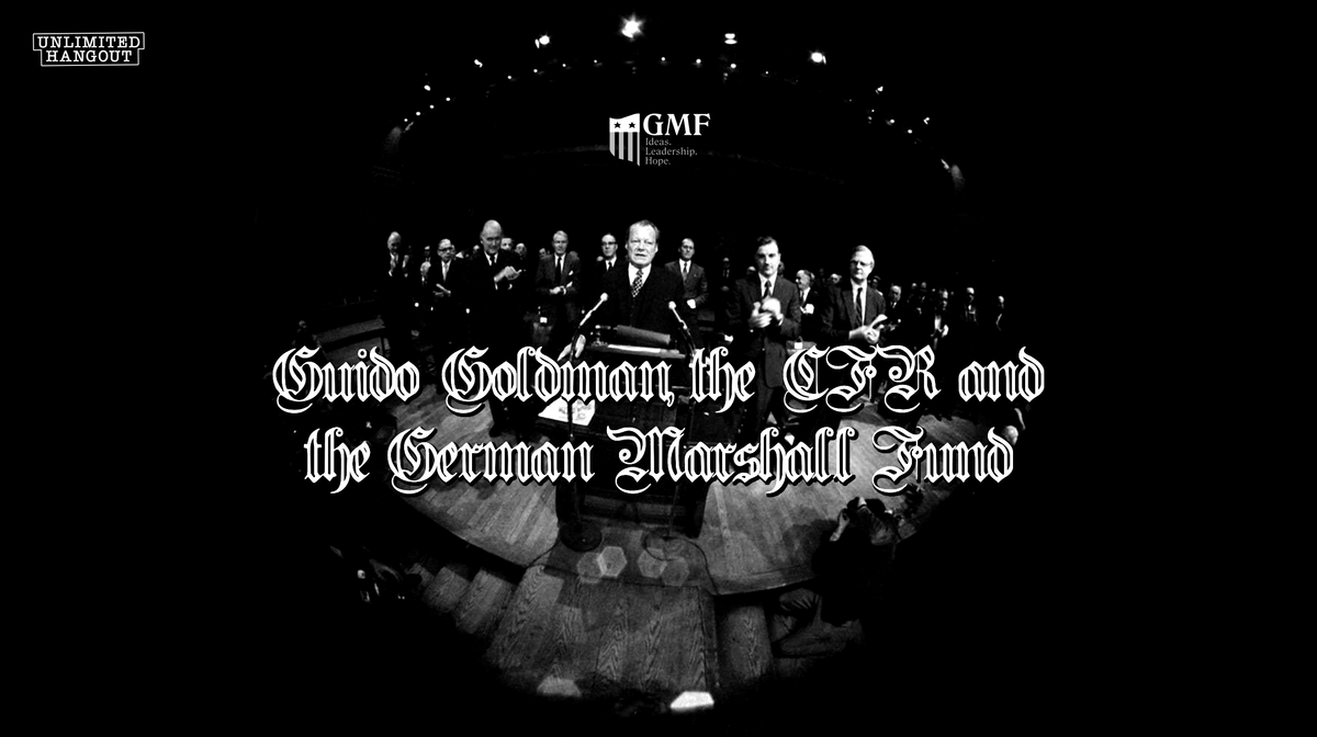 Guido Goldman, the CFR and the German Marshall Fund