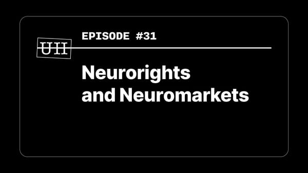 EP31: Neurorights and Neuromarkets