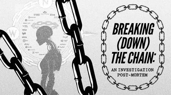 Breaking (Down) The Chain: An Investigation Post-mortem