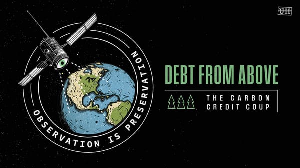 Debt From Above: The Carbon Credit Coup